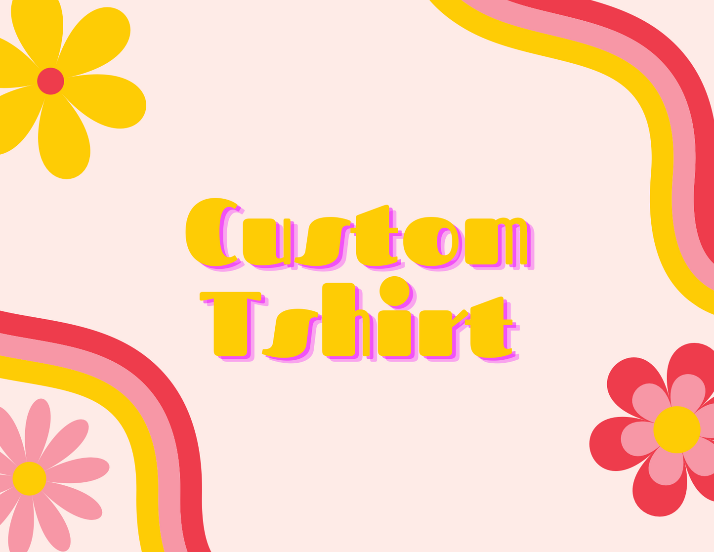 Custom Tshirt