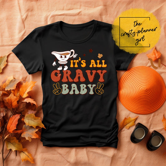 It’s All Gravy Baby