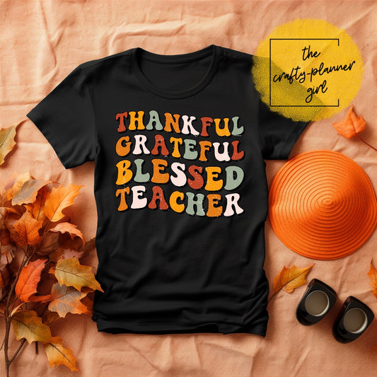 Thankful Grateful Blessed Teacher