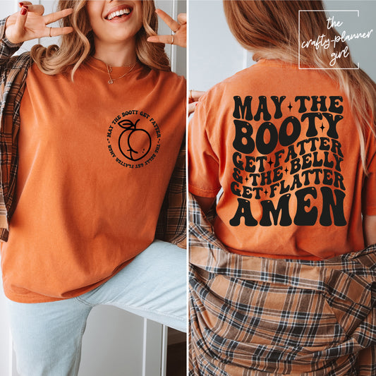 Booty Fatter Belly Flatter