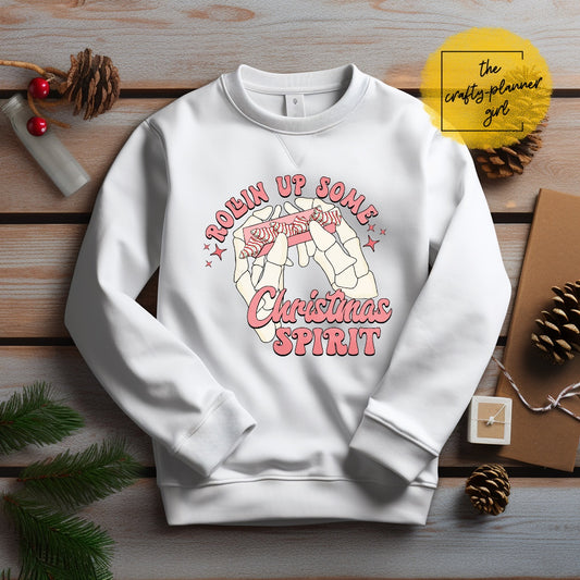 Rolling Up Some Christmas Spirit Sweatshirt