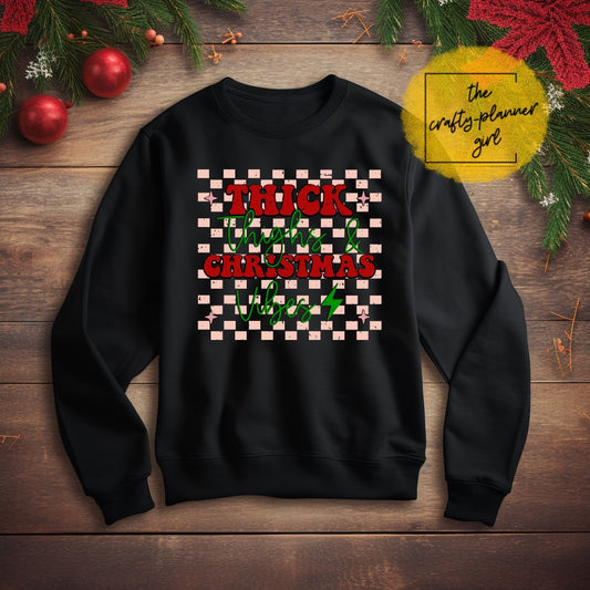 Thick Thighs Christmas Vibes Sweatshirt
