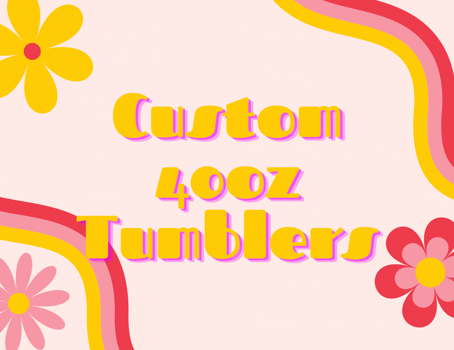 Custom 40oz Tumblers